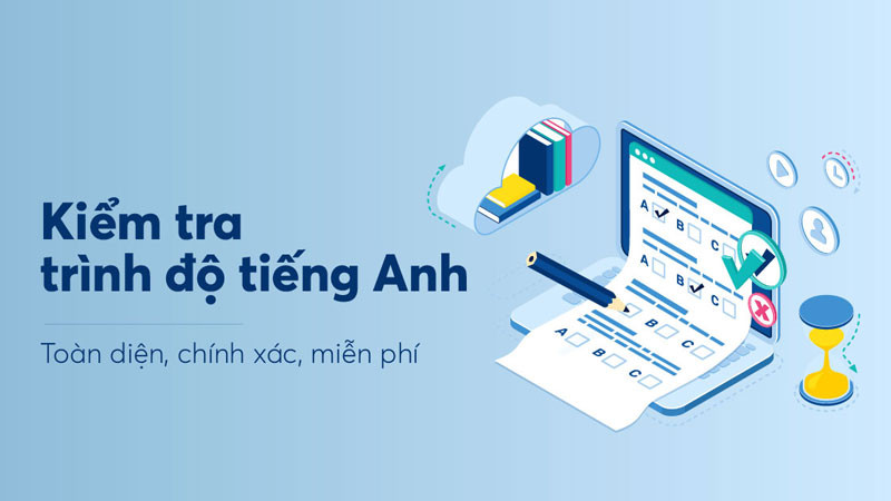Tại sao cần phải test trình độ tiếng Anh?