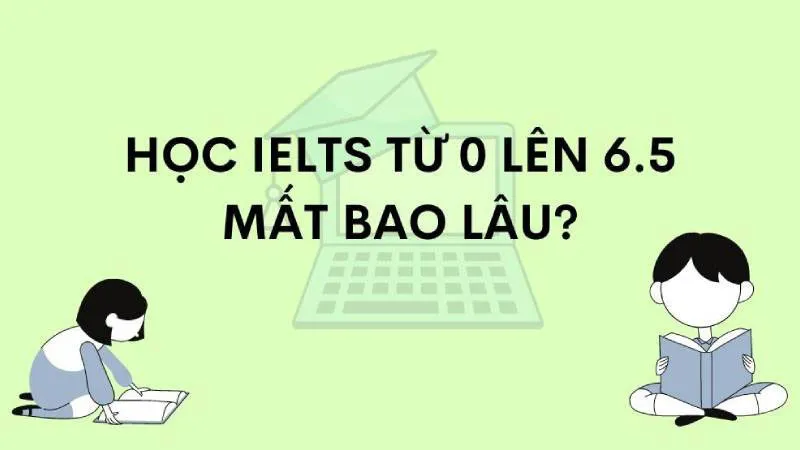 Approximately 60 hours of study over 10 weeks are needed to reach IELTS 6.5