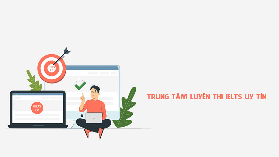 Trung tâm luyện thi IELTS uy tín