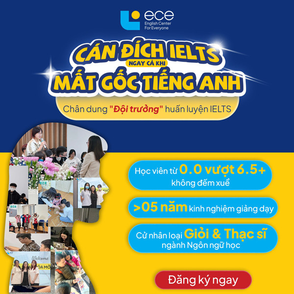 Khóa học IELTS tại ECE giúp học viên cán đích ngay cả khi mất gốc tiếng Anh