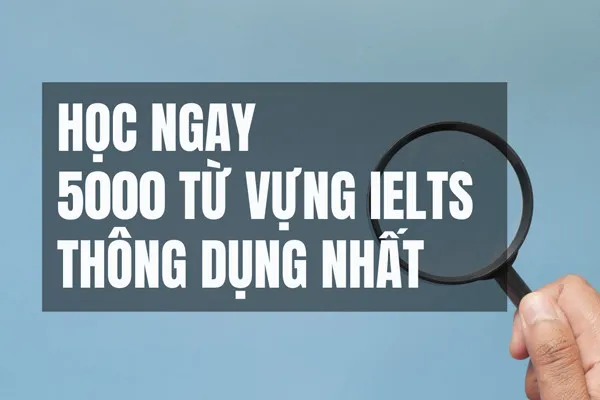 Common IELTS vocabulary by topic