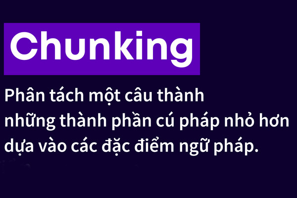 phuong phap chunking trong ielts speaking