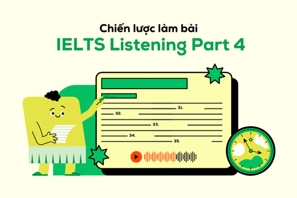 Chiến lược làm bài IELTS Listening Part 4