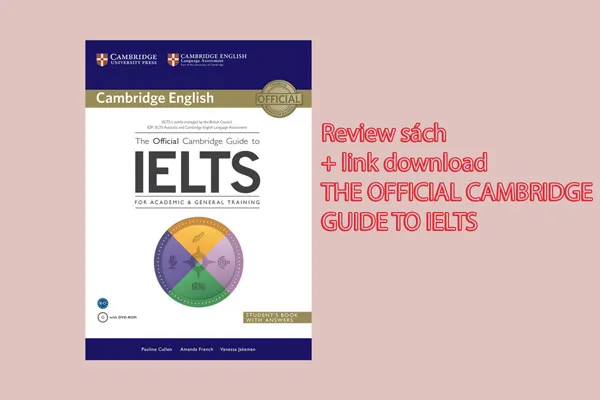 The Official Cambridge Guide to IELTS is one of the most reputable and comprehensive IELTS study resources, published by Cambridge English Language Assessment – the world's leading IELTS testing authority.
