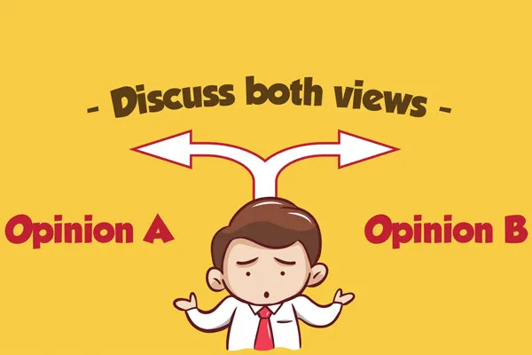 Structure and development of a Discuss Both Views essay