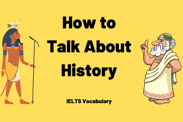 History topic in IELTS Speaking
