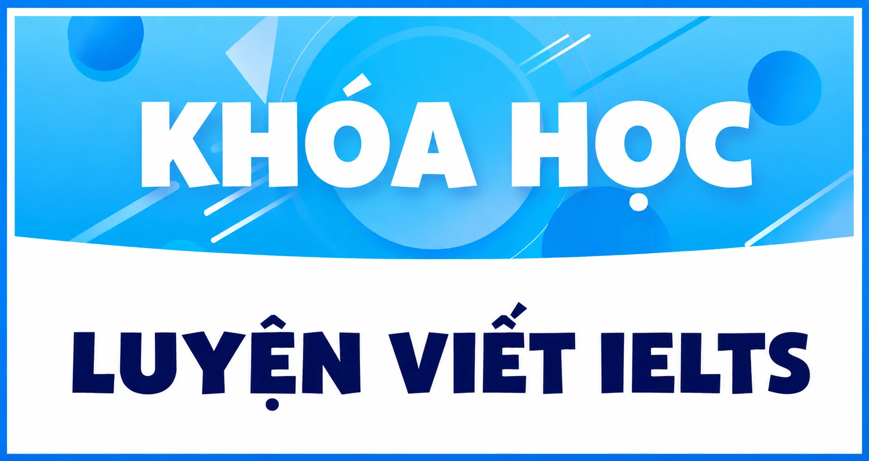 Khoa hoc luyen viet ielts