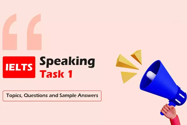 Overview of IELTS Speaking Part 1