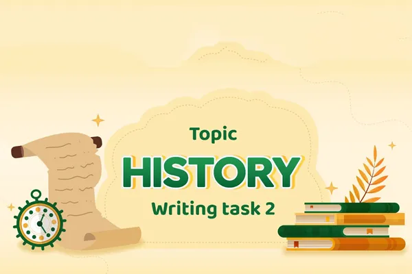 History topic in IELTS Writing Task 2