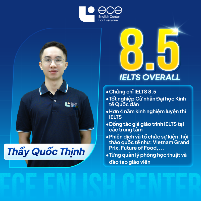 Thầy Đặng Quốc Thịnh - Giáo viên 8.5 IELTS tại trung tâm ngoại ngữ ECE