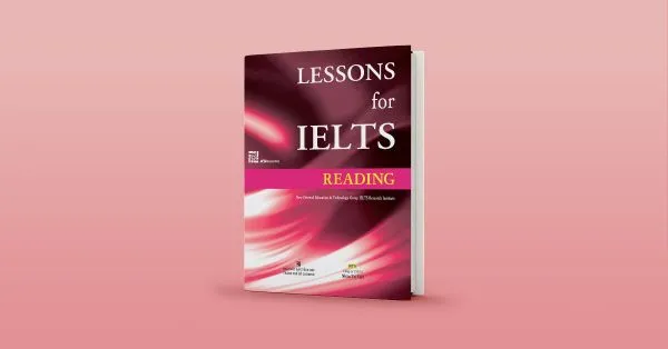 Review of Lessons for IELTS Reading