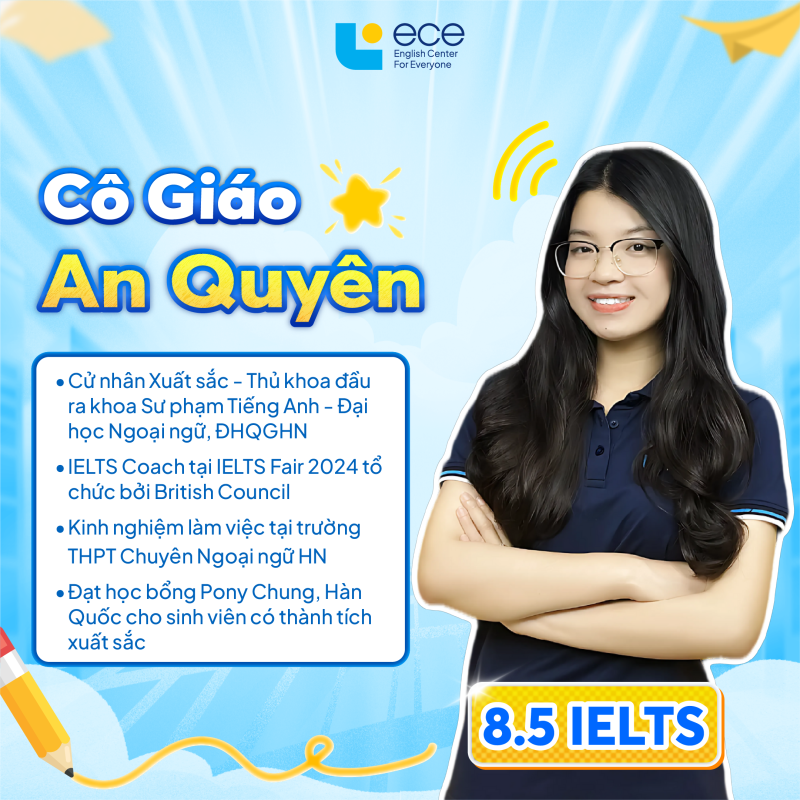 Cô An Quyên - Giáo viên 8.5 IELTS tại trung tâm ngoại ngữ ECE