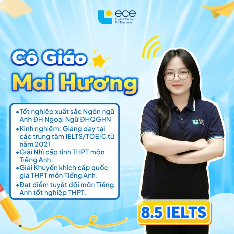 Ms. Nguyen Mai Huong - 8.5 IELTS Teacher at ECE Language Center